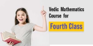 Vedic Mathematics Online Course for Fourth Class