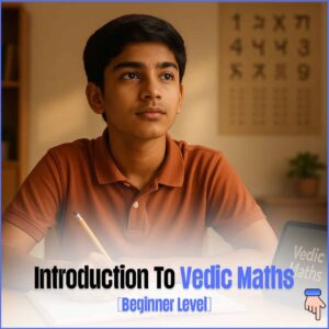 Introduction To Vedic Maths