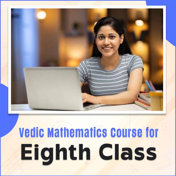 Vedic Math Class 8 Online Course