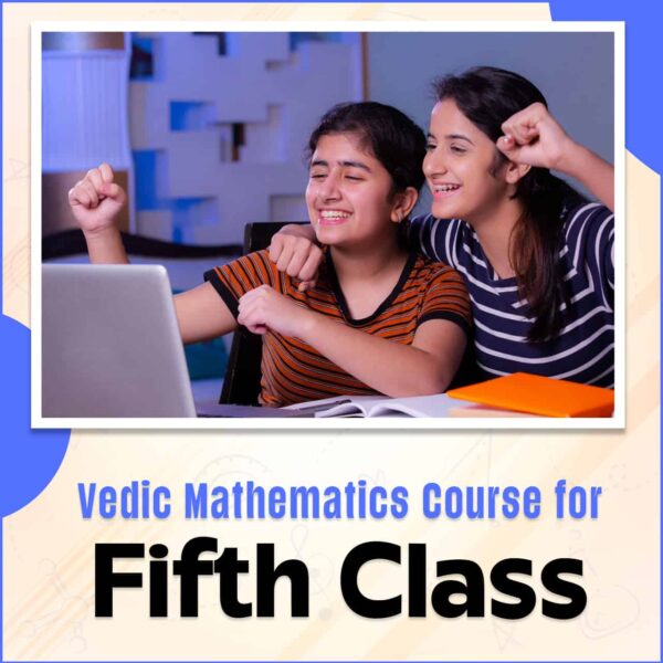 Vedic Math Class 5 Students course