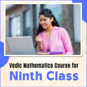 Vedic Math Class 9 Students course