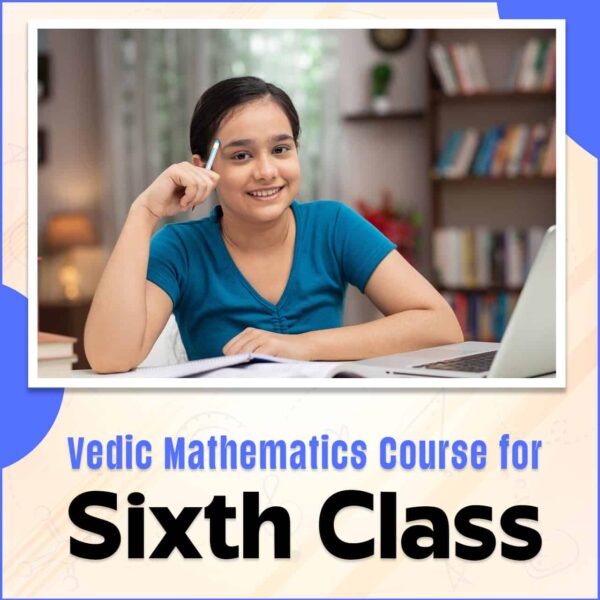 Vedic Math Class 6 Students Online Course
