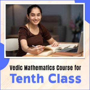Vedic Math Class 10 Students Online Course